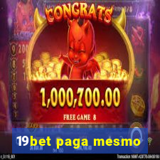 19bet paga mesmo